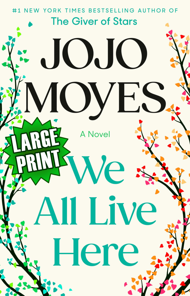 We All Live Here by Jojo Moyes (in Large Print)